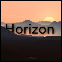 John Mystter - Horizon (Original Mix) [NO COPYRIGHT] FREE DOWNLOAD