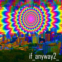 if anyway2 ft.TOXIKWA$TE (Prod. Mattottawa)