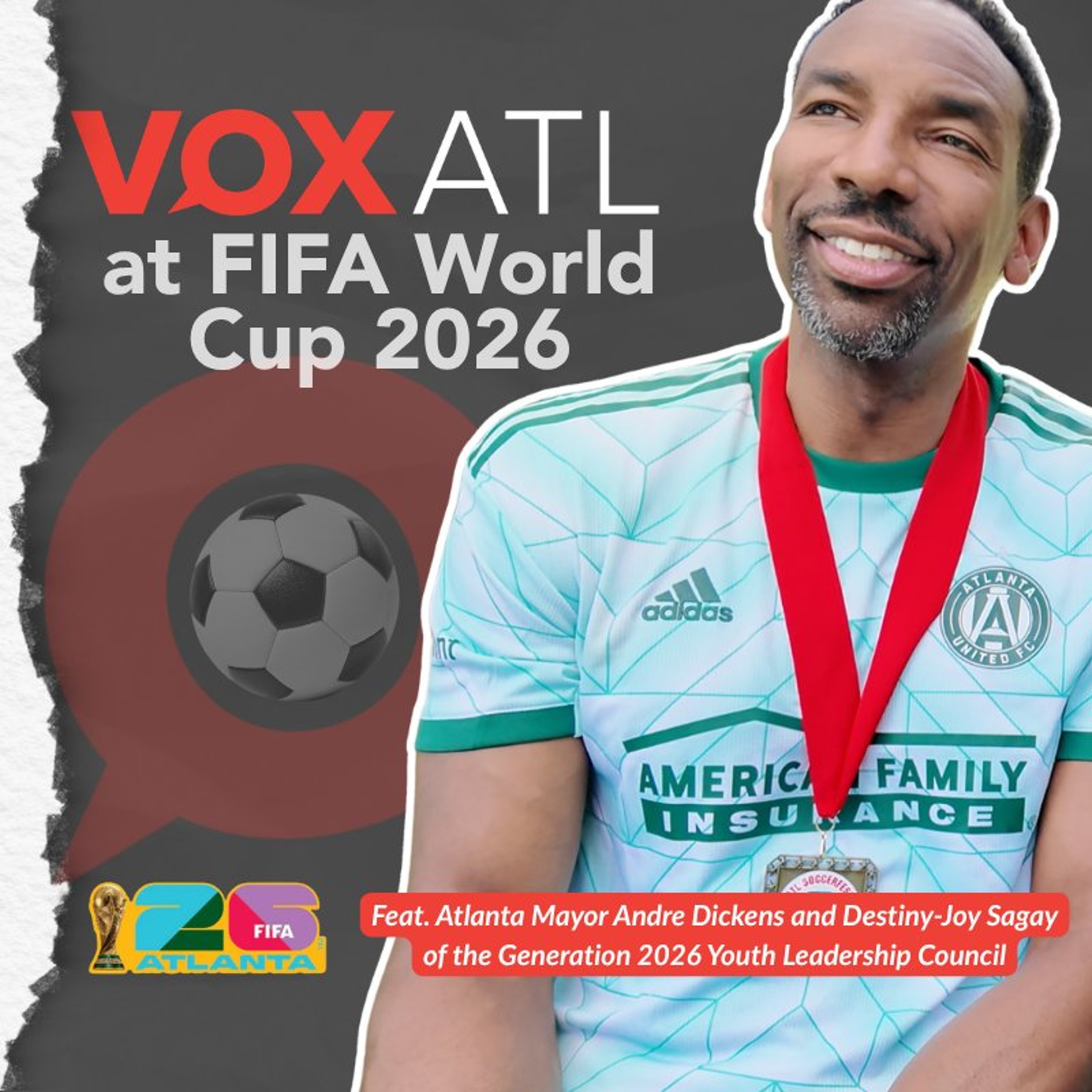 Mayor Andre Dickens Wants All of Atlanta to Experience the World Cup [INTERVIEW] episode artwork