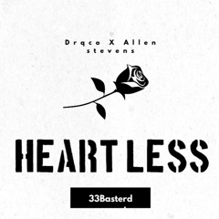 Heartless (ft Alenstevens)