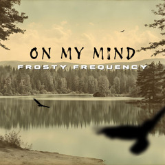 On My Mind