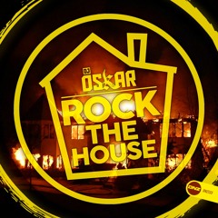 DJ Oskar - Rock The House