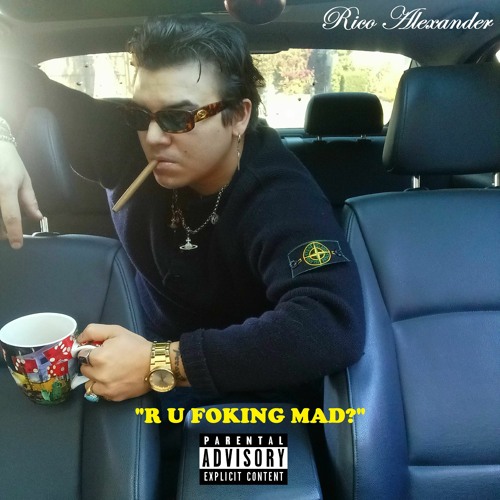 R U FOKING MAD? prod.by.Sir AIV