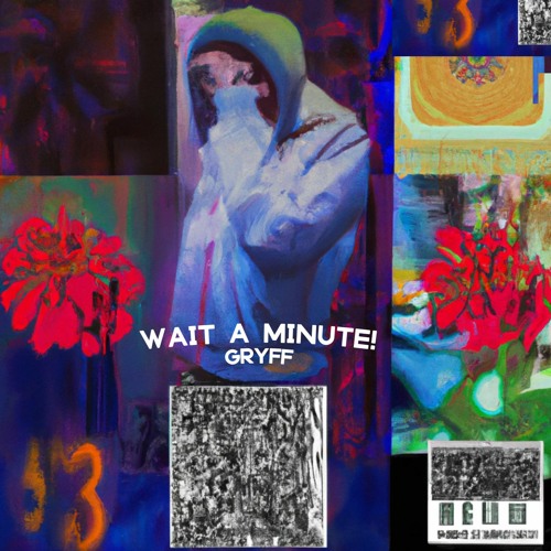 WAIT A MINUTE!