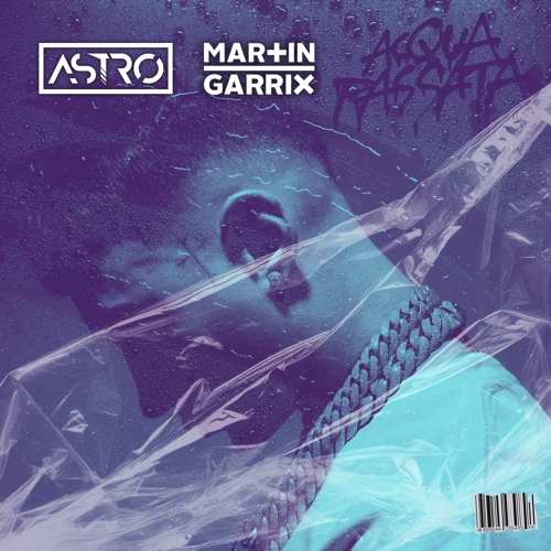Capo Plaza x Martin Garrix - ACQUA PASSATA X EMPTY (ASTRO MASHBOOT) | FREE DL
