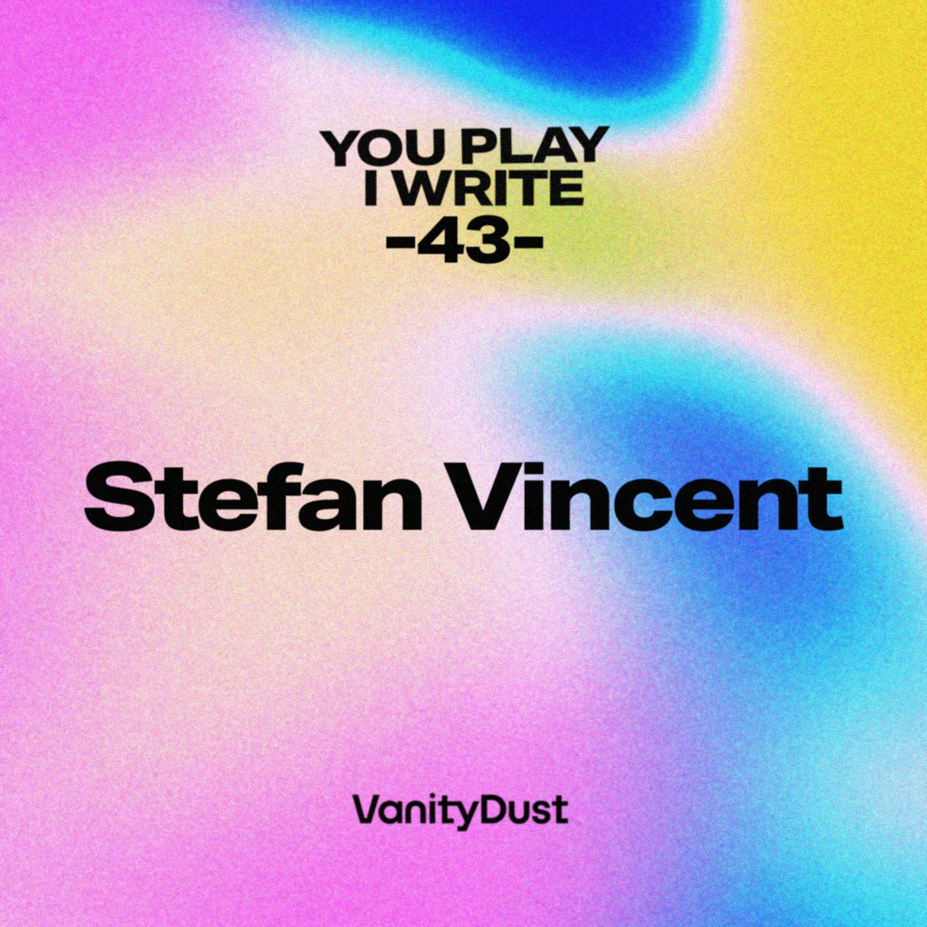 You PIay I Write [43] — Stefan Vincent episode artwork