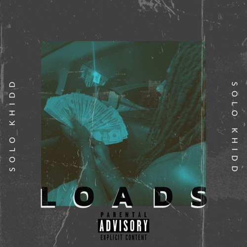 SoloKhidd - Loads  (premix)