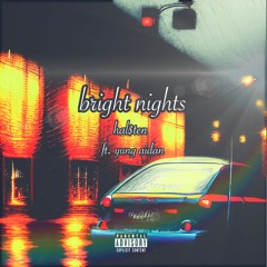 bright nights (feat. yung aidan) (Prod. by Moon Base Baby)