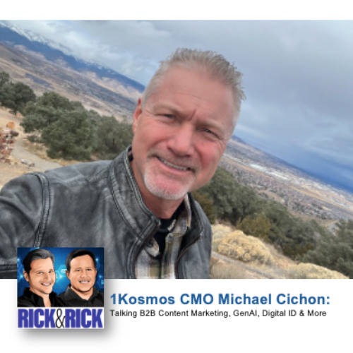 B2B CMO Michael Cichon on Content Marketing, GenAI, Digital ID & More