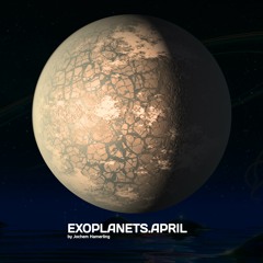 EXOPLANETS 023 - April 2022