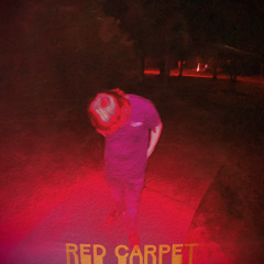 Red Carpet (prod. Blaze x Kinsage)