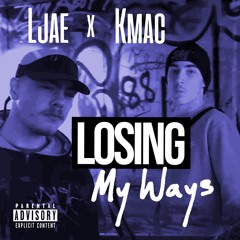 Ljae X Kmac - Losing My Ways
