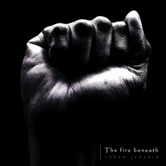 The Fire Beneath