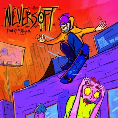 Neversoft(Prod. Montana)