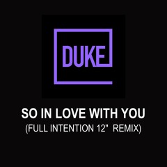So In Love With You (Full Intention 12" Remix)