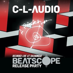 Beatscope In The Mix #00 - C-L-Audio (Recorded Live @ Rachdingue / Aug 2023)