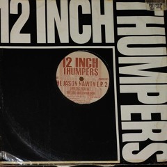 (2002) FREE DOWNLOAD - Real DJ's _Jason Nawty -  12 Inch Thumpers