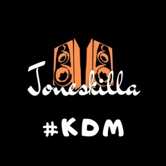 JONESKILLA - #KDM (KosRecordProd)2k23