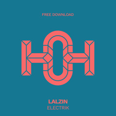 HLS270 Lalzin - Electrik (Original Mix)
