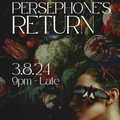 March 2024 Persephone's Return Mix