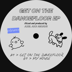 GET ON THE DANCEFLOOR - AXEL (FREE DL)