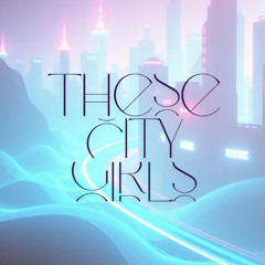 These City Girls