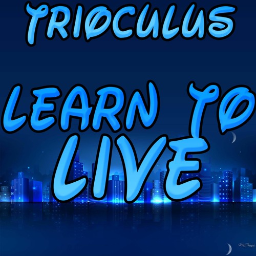 TriOculus - Learn To Live