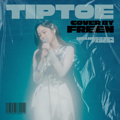 Tip Toe (Cover) - Freen Sarocha