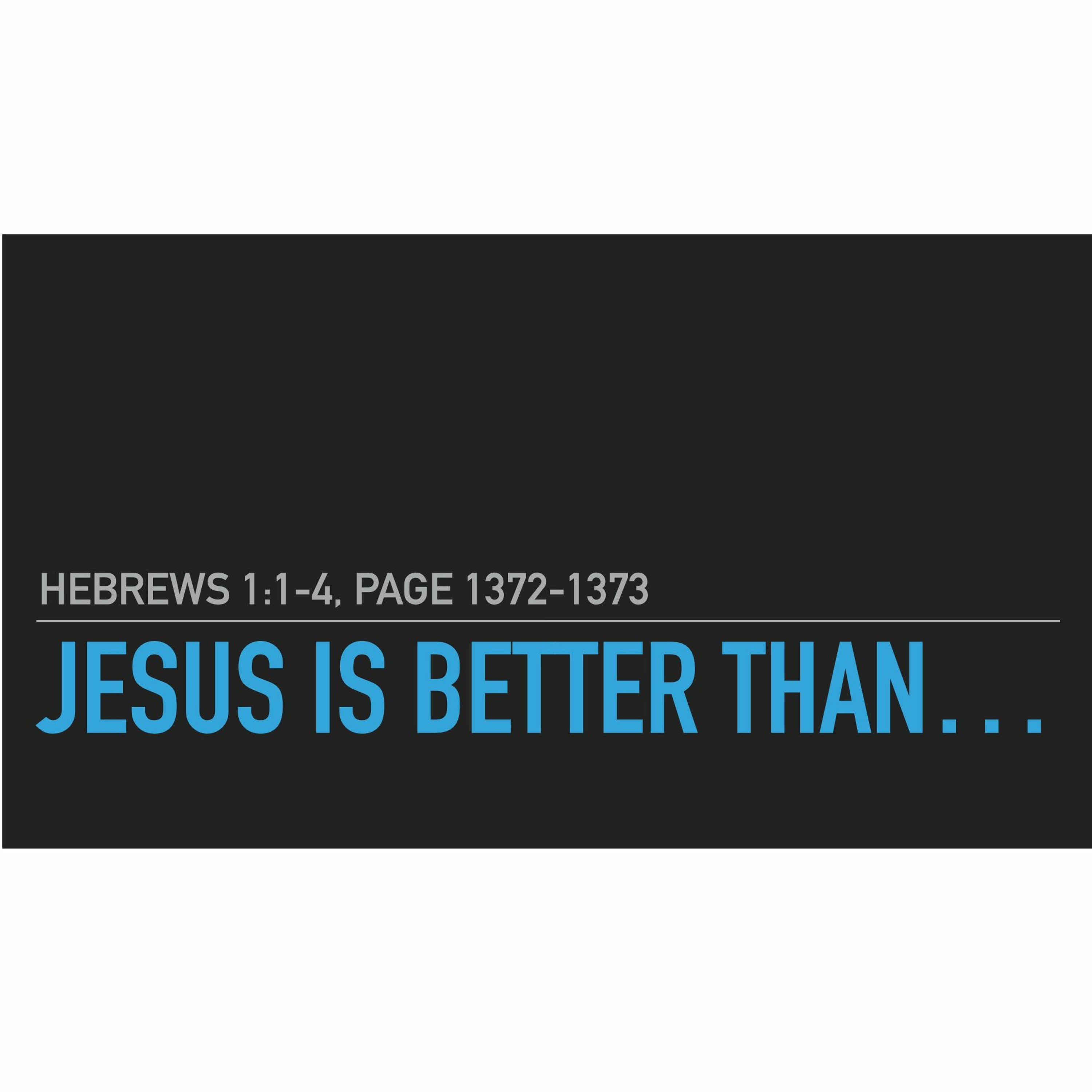 12-31-23 Jesus Is Better Than