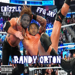 FFG Jay x Ebizzle - randy orton (prod @izzymadeitt) Unofficial Audio #FFGMovement