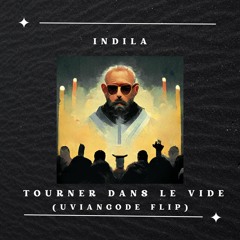 Indila - Tourner Dans Le Vide X Top G Theme  (UvianCode Flip)