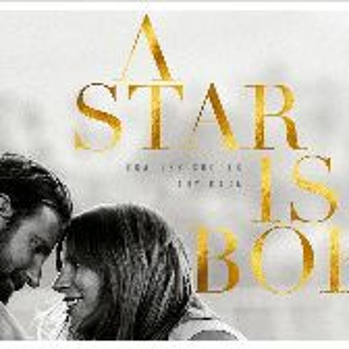 Stream [!Watch] A Star Is Born (2018) FullMovie MP4/720p 4843903 from  59h5j9k | Listen online for free on SoundCloud