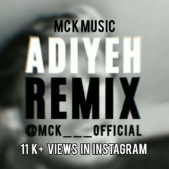 MC K - Adiyeh Remix | 2022