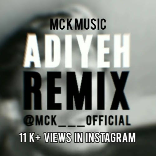 MC K - Adiyeh Remix | 2022