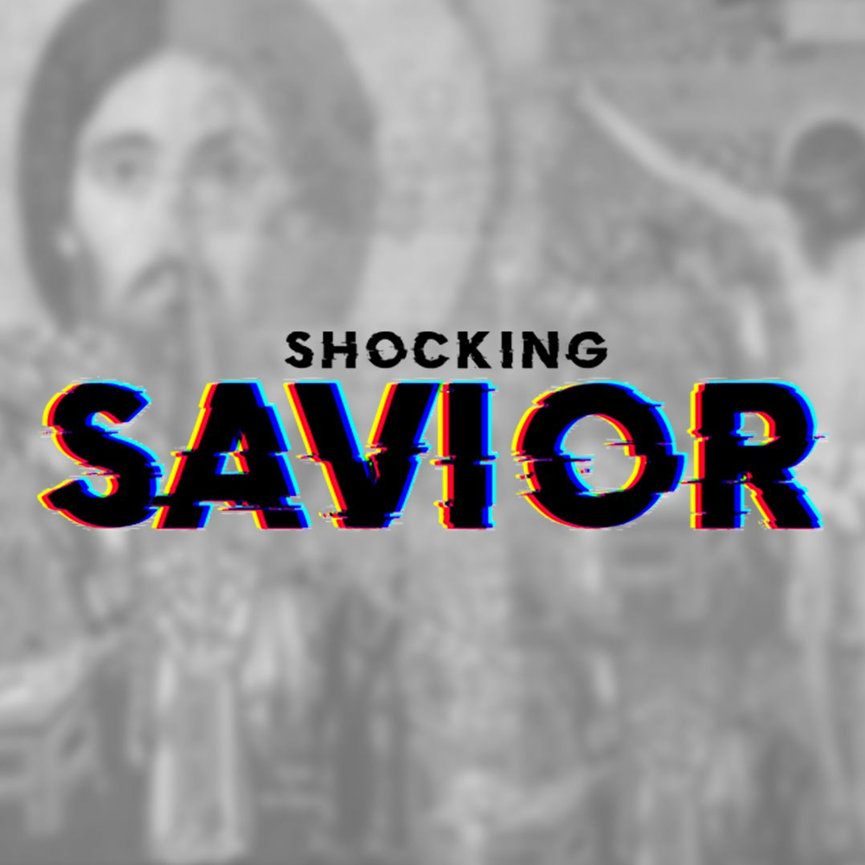 Shocking Savior Part 4 | WTTB episode artwork