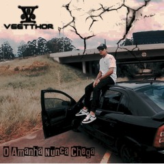 Veetthor - O Amanhã Nunca Chega