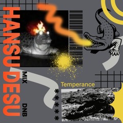 Mix Neurofunk DNB - Temperance (400 REP TRACKLIST)