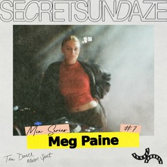Secretsundaze Mix Series #7: Meg Paine
