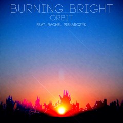 Burning Bright (Feat.Rachel Piekarczyk) 2020