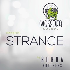 Bubba Brothers - Strange [MOSSDEB] [MI4L.com]