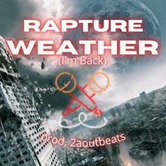 Rapture - Weather