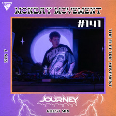 Journey. Guest Mix - Monday Movement (#141)
