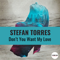 DON'T YOU WANTMY LOVE