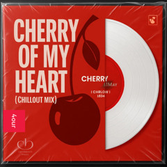 Cherry of my heart (Chillou-Mix)