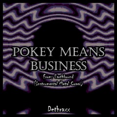 Earthbound: Pokey Means Business | Remix Cover by Dethraxx