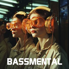 BASSMENTAL