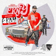 E.K.N.Y. (Ed Koch New York) (ft. Inspectah Deck + Timbo King) (B.K.N.Y. Mix)