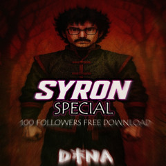 DYNA - SYRON SPECIAL  (FREE DL)