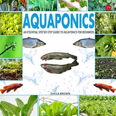 VIEW EBOOK 📁 Aquaponics: An Essential Step-by-Step Guide to Aquaponics for Beginners