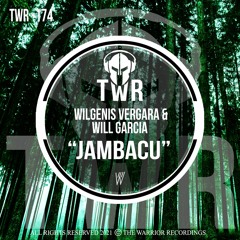 Wilgenis Vergara, Will Garcia - Jambacu